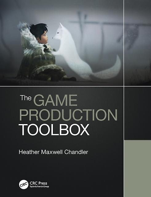 The Game Production Toolbox by Heather Chandler Paperback Book