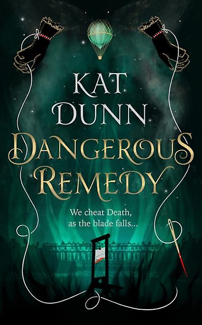 Dangerous Remedy by Kat Dunn Paperback