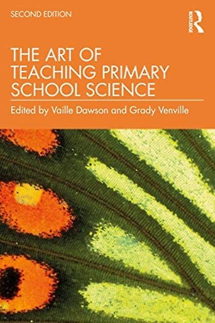 The Art Of Teaching Primary School Science Paperback