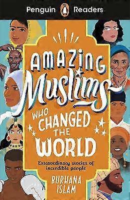 Penguin Readers Level 3: Amazing Muslims Who Changed the World (ELT Graded Reader)