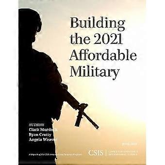 Aufbau des erschwinglichen Militärs 2021