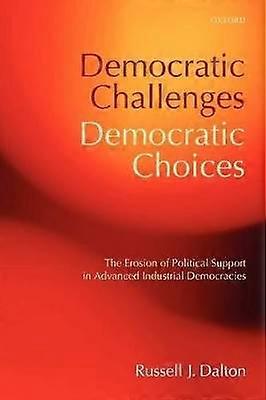 Democratic Challenges Democratic Choices