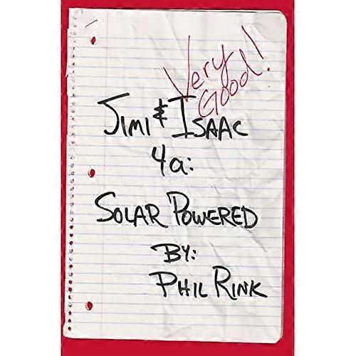 Jimi and Isaac 4 A: Solar Powered