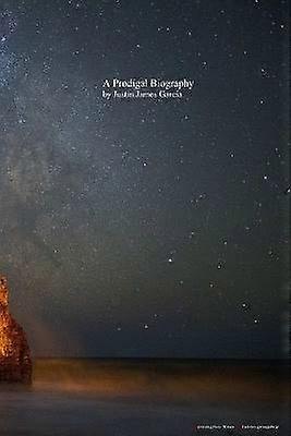 A Prodigal Biography Second Edition