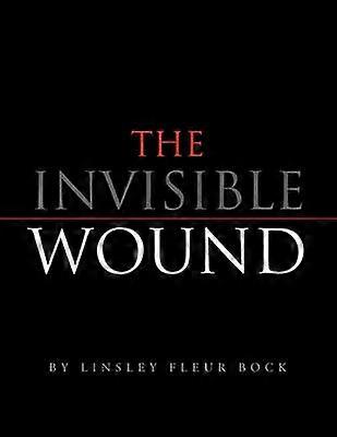 The Invisible Wound