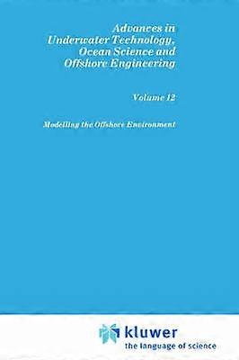 Modelling the Offshore Environment