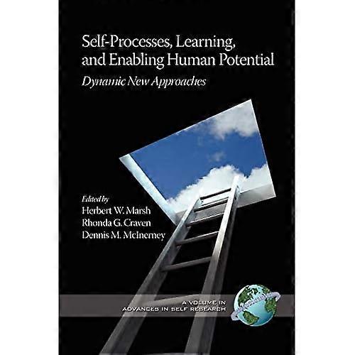 Self-Processes, Learning, and Enabling Human Potential: Dynamic New Approaches (PB)