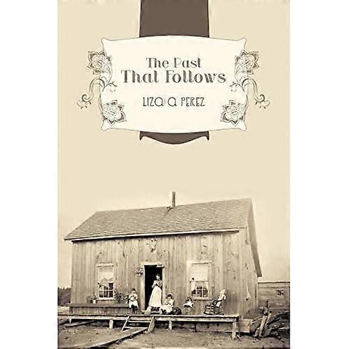 The Past That Follows