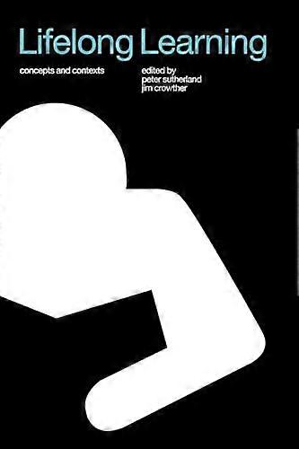 Lifelong Learning: Concepts and Contexts