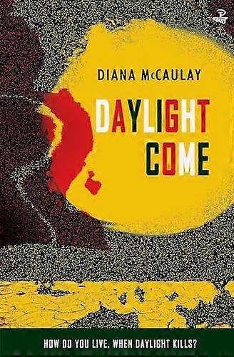 Daylight Come