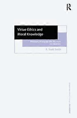 Virtue Ethics and Moral Knowledge