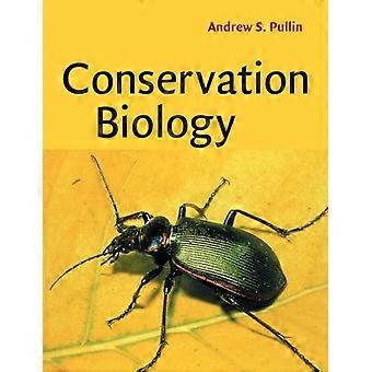 Conservation Biology - Andrew S. Pullin