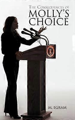 The Consequences of Molly's Choice