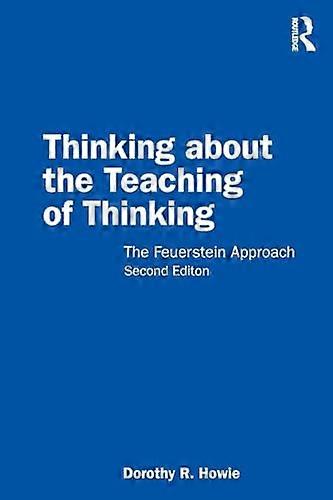 Thinking about the Teaching of Thinking: The Feuerstein Approach