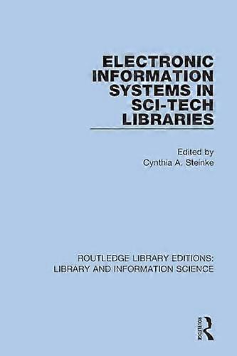 Electronic Information Systems in Sci Tech Libraries