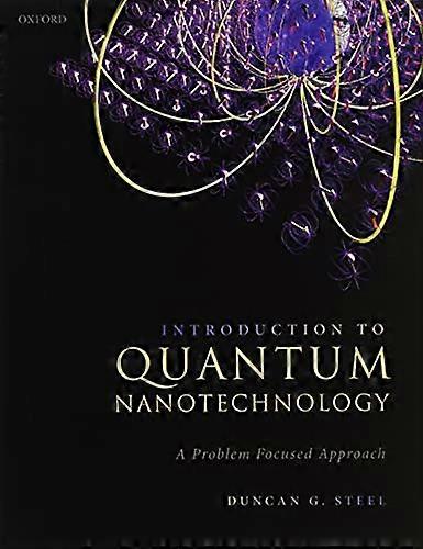 Introduction to Quantum Nanotechnology: A Problem Focused Approach