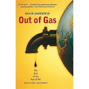 Out of Gas: Das Ende des Ölzeitalters