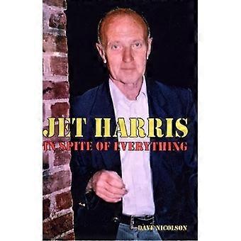 Jet Harris: Ondanks alles