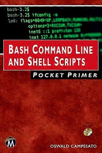Bash Command Line and Shell Scripts Pocket Primer (Pocket Primer)