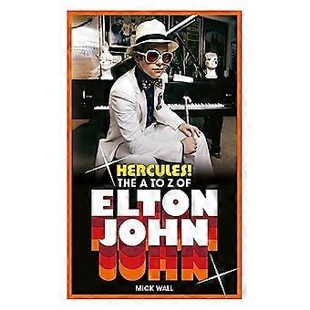 Ercole!: dalla A alla Z di Elton John