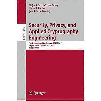 Segurança, Privacidade e Engenharia de Criptografia Aplicada - 5ª Edição Internacional - Springer Nature B.V - Livro em brochura - em inglês