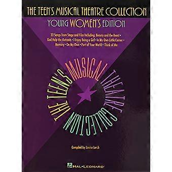 Teenie Musical Theatre Collection - junger Frauen (nur Buch): junge Frauen Edition - Buch nur