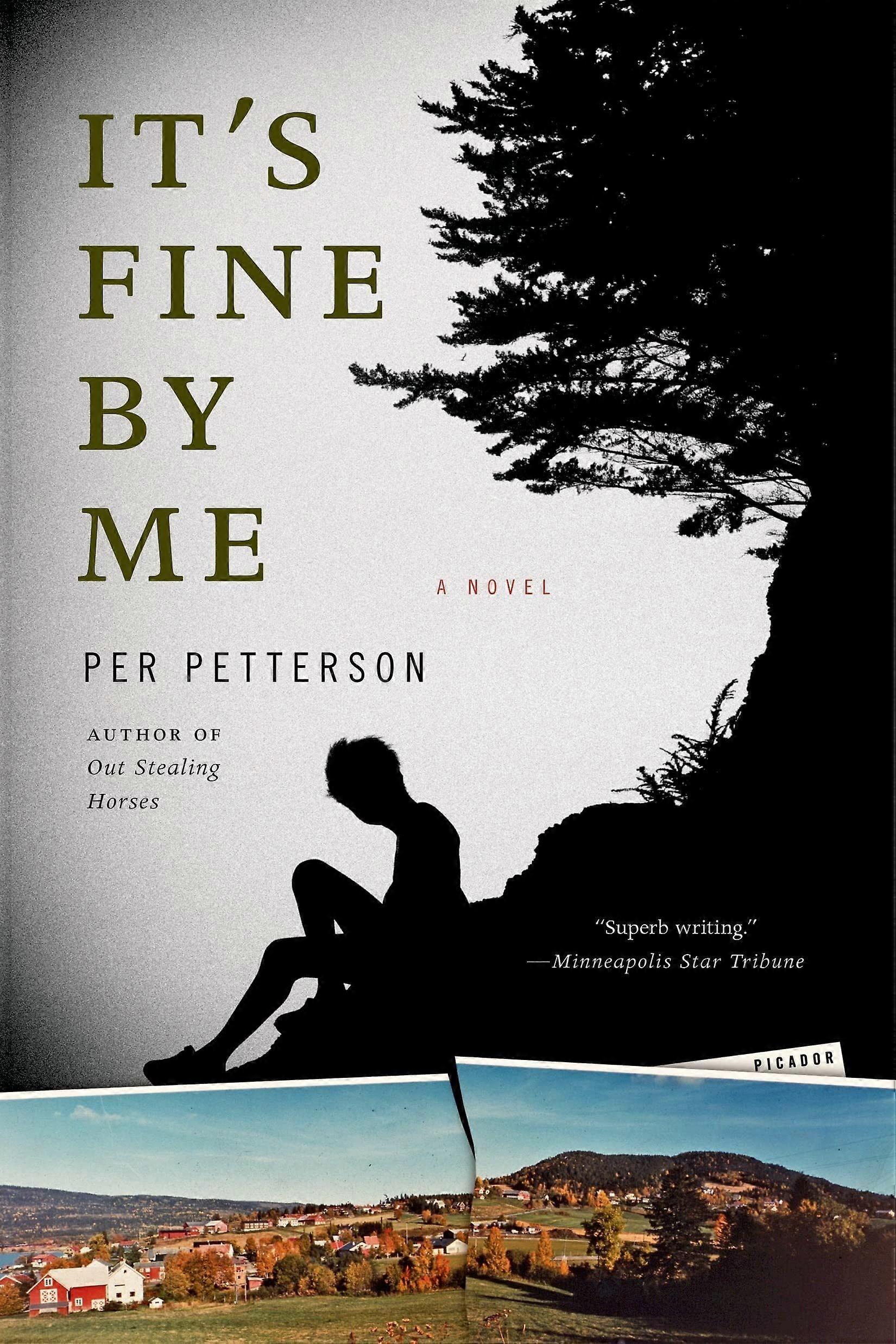It's fine by me a novel