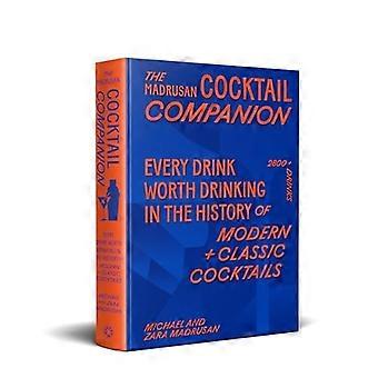Madrusan Cocktail Companion: 2800+ cocktails med bidrag fra 100 af verdens bedste bartendere