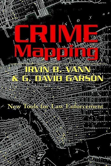 Crime Mapping by Irvin B. Vann Paperback