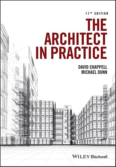 The Architect In Practice - Michael H - Architecture: professional practice - John Wiley and Sons Ltd - Paperback