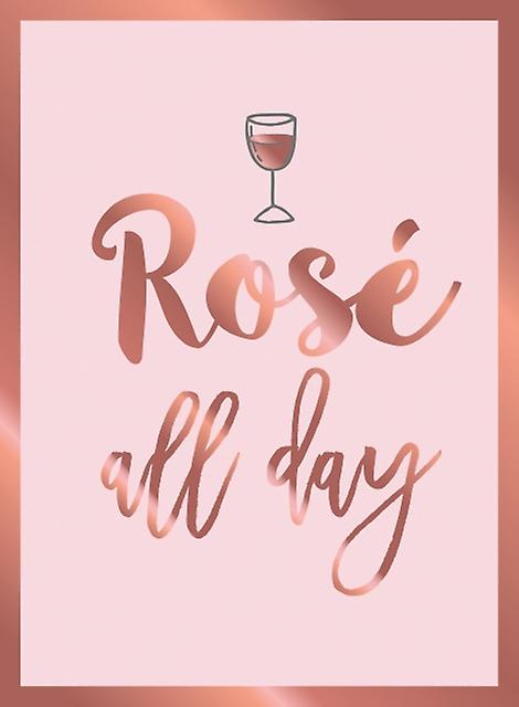 Rose All Day - Éditions Summersdale