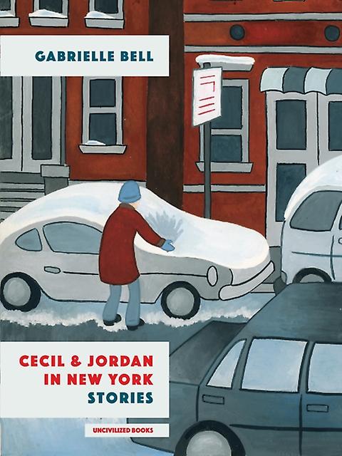 Cecil And Jordan In New York by Gabrielle Bell Paperback