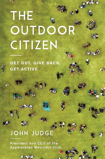 The Outdoor Citizen - John Judge - Environmentally-friendly (?green?) architecture and design - Apollo Publishers IPS - Hardback