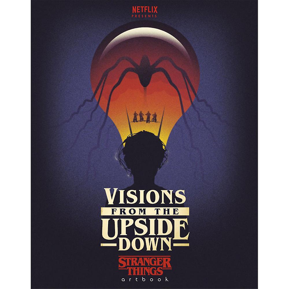 Visions From the Upside Down A Stranger Things Art Book Hardcover 240 Pages