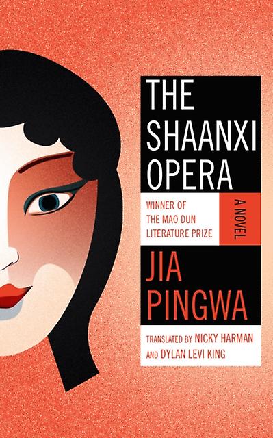 The Shaanxi Opera by Jia Pingwa Paperback