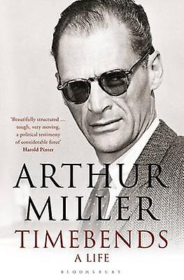 Timebends - Arthur Miller - Paperback - English Book - Autobiography: general