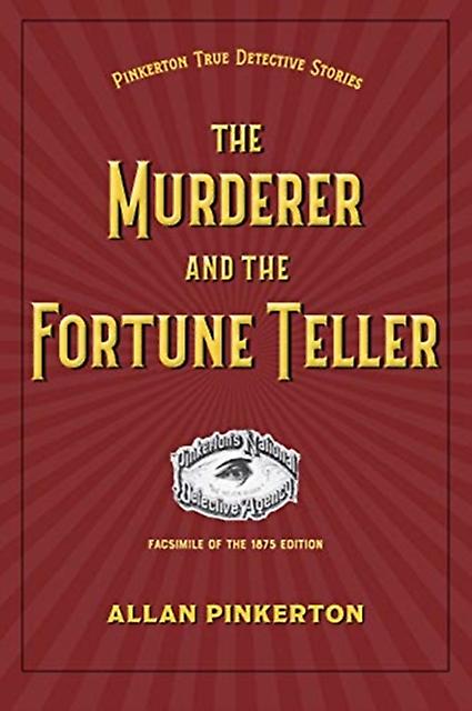 The Murderer And The Fortune Teller by Allan Pinkerton Paperback
