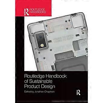 Routledge Handbook Of Sustainable Product Design - Jonathan Chapman