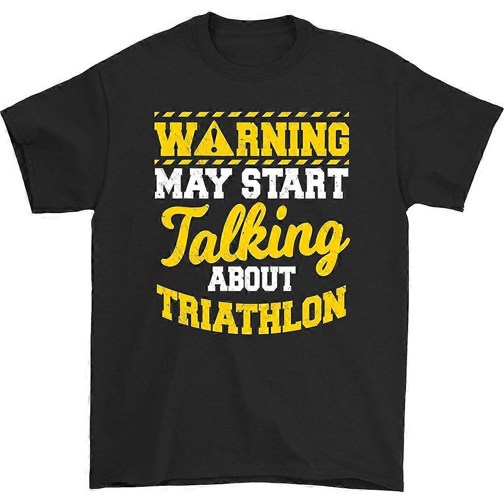Warning May Start Talking About Triathlon T-shirt