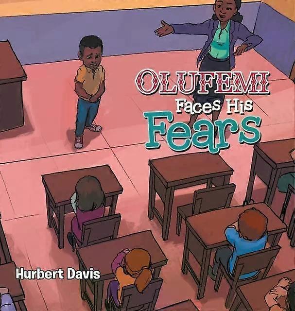 Olufemi Faces His Fears - Hurbert Davis