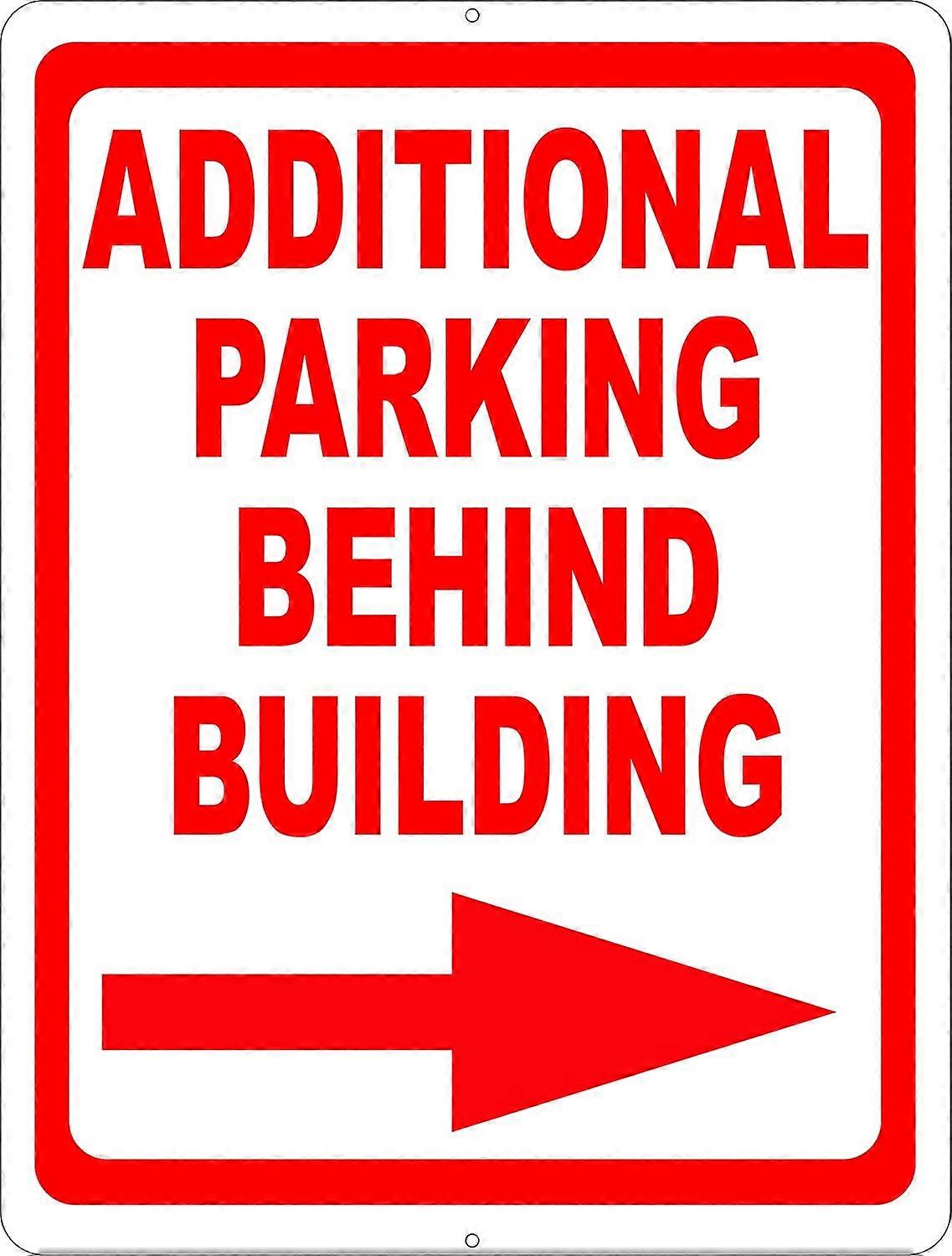 Additional Parking Behind Building w/Right Arrow Sign. 8x12 Metal. Inform customers that you have more Business Spaces in Back
