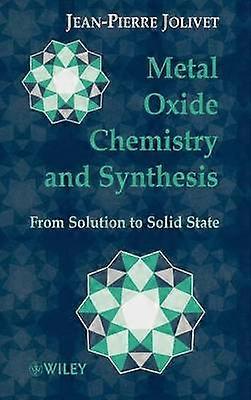 Metal Oxide Chemistry and Synthesis