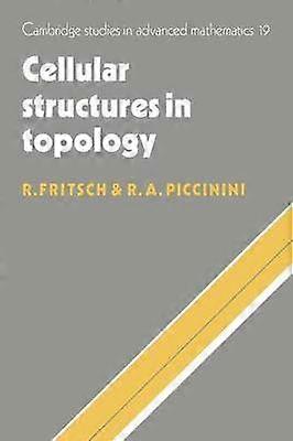Cellular Structures in Topology 19 Cambridge Studies in Advanced Mathematics Series Number 19