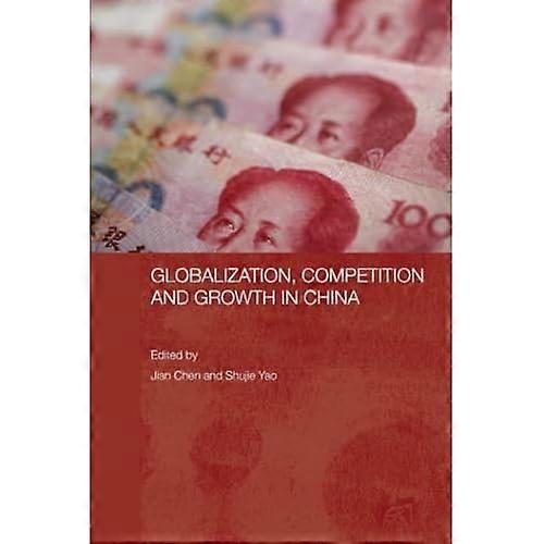 Mondialisation, concurrence et croissance en Chine