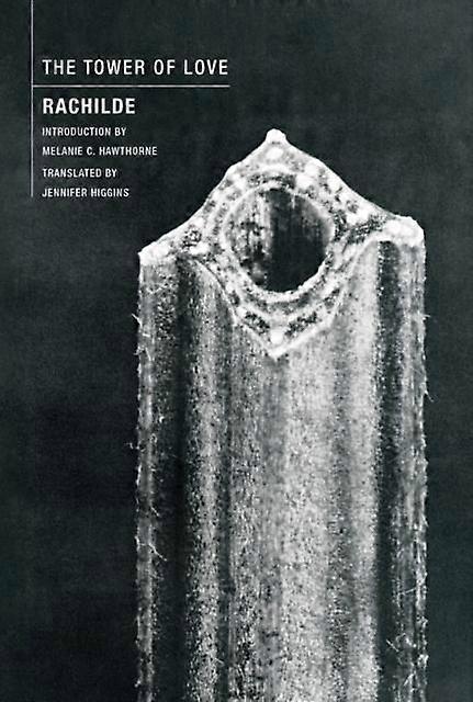 The Tower Of Love by Rachilde Paperback