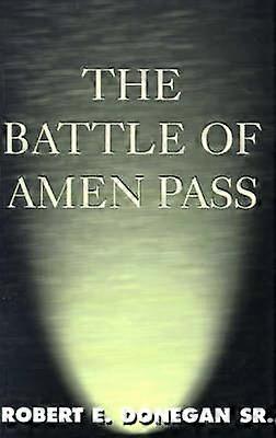 The Battle of Amen Pass