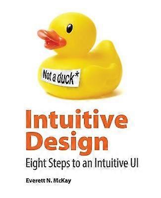 Intuitive Design Eight Steps to an Intuitive UI