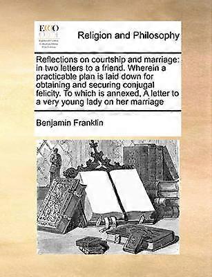 Reflections on Courtship and Marriage