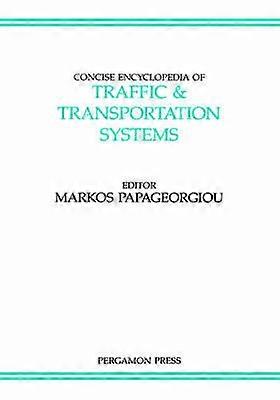 Concise Encyclopedia of Traffic and Transportation Systems