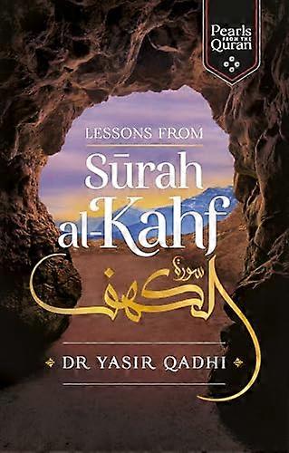 Lessons from Surah al Kahf